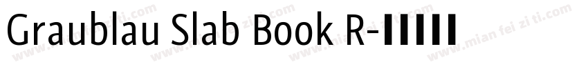 Graublau Slab Book R字体转换